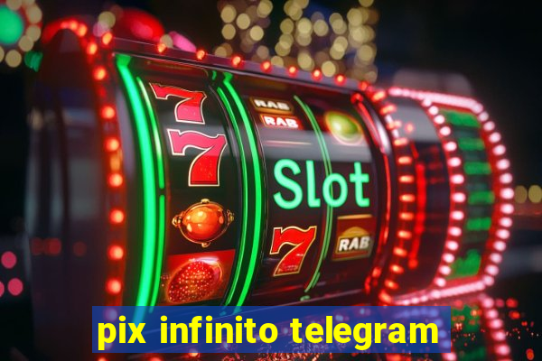 pix infinito telegram